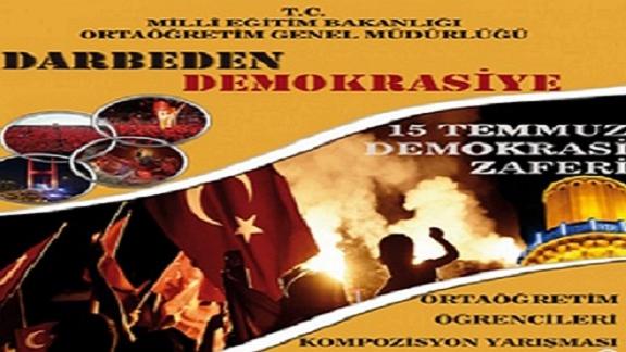 "DARBEDEN DEMOKRASİYE 15 TEMMUZ DEMOKRASİ ZAFERİ" KONULU KOMPOZİSYON YARIŞMASI İL BİRİNCİSİ