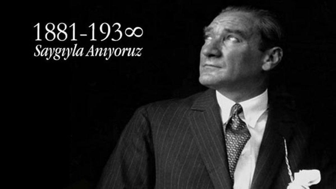 Ebediyete İrtihalinin 81. Yıl Dönümünde  Başöğretmen Gazi Mustafa Kemal'i Sevgi, Saygı, Rahmet ve Şükranla Anıyoruz.