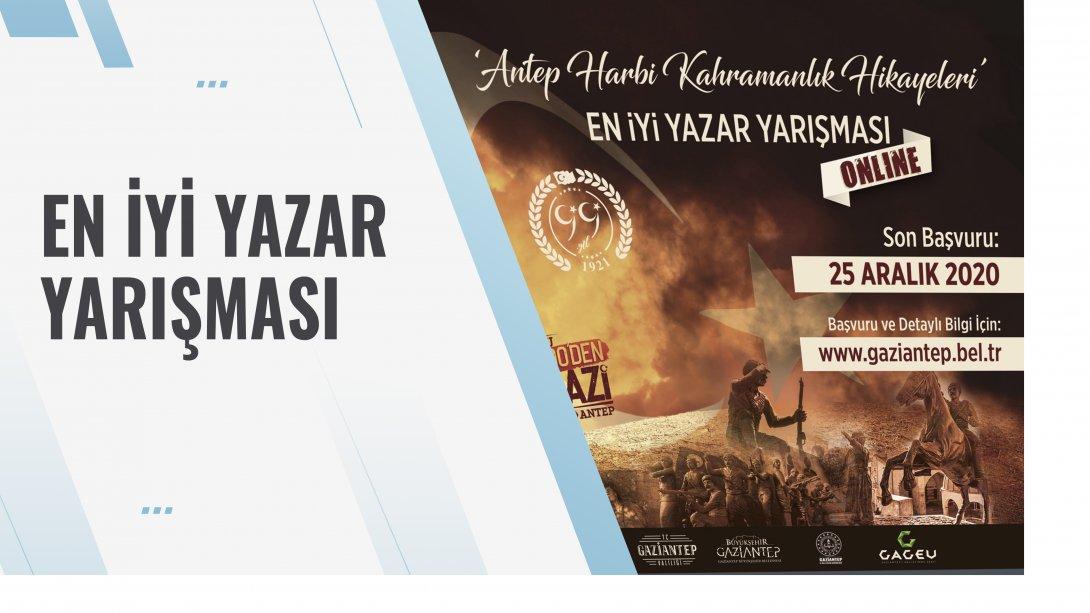 Antep Harbi Kahramanlık Hikâyeleri' Online En İyi Yazar Yarışması