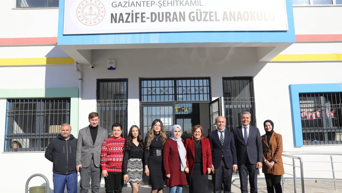 Gaziantep Büyükşehir Belediye Başkanı Sayın Fatma Şahin ve İl Müdürümüz Yasin Tepe, Nazife-Duran Güzel Anaokulu'nu ziyaret ettiler.