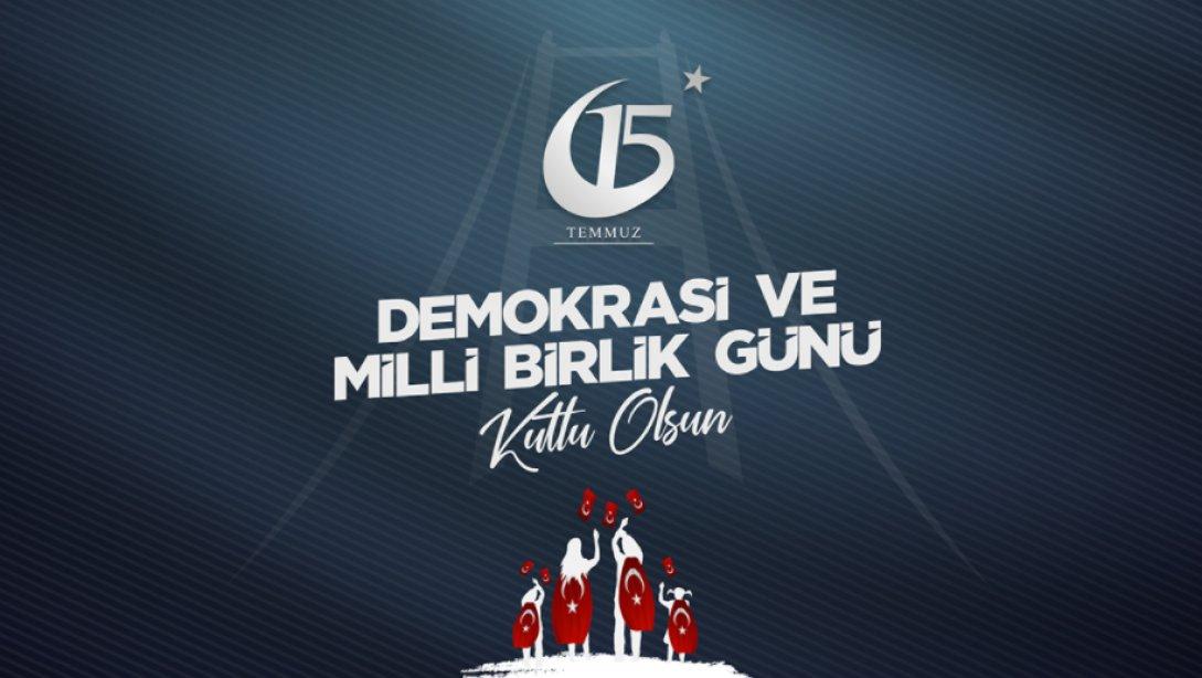 İl Müdürümüz Yasin Tepe'nin 15 Temmuz Demokrasi ve Millî Birlik Günü Mesajı