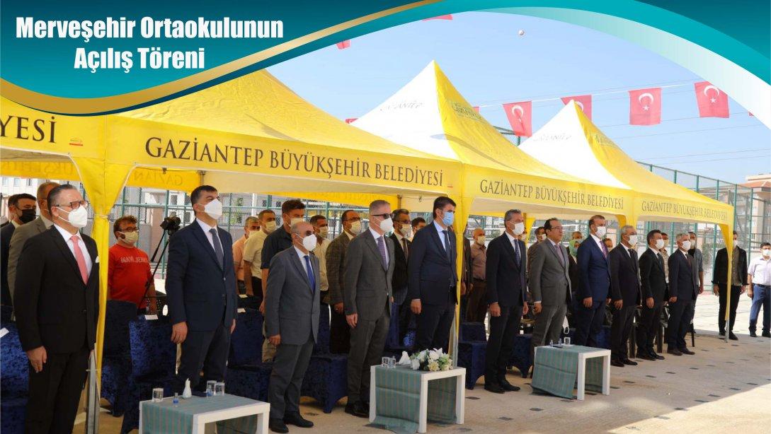 Merveşehir Ortaokulunun Açılış Töreni
