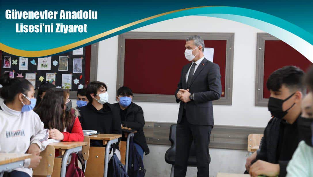 Güvenevler Anadolu Lisesi'ni Ziyaret