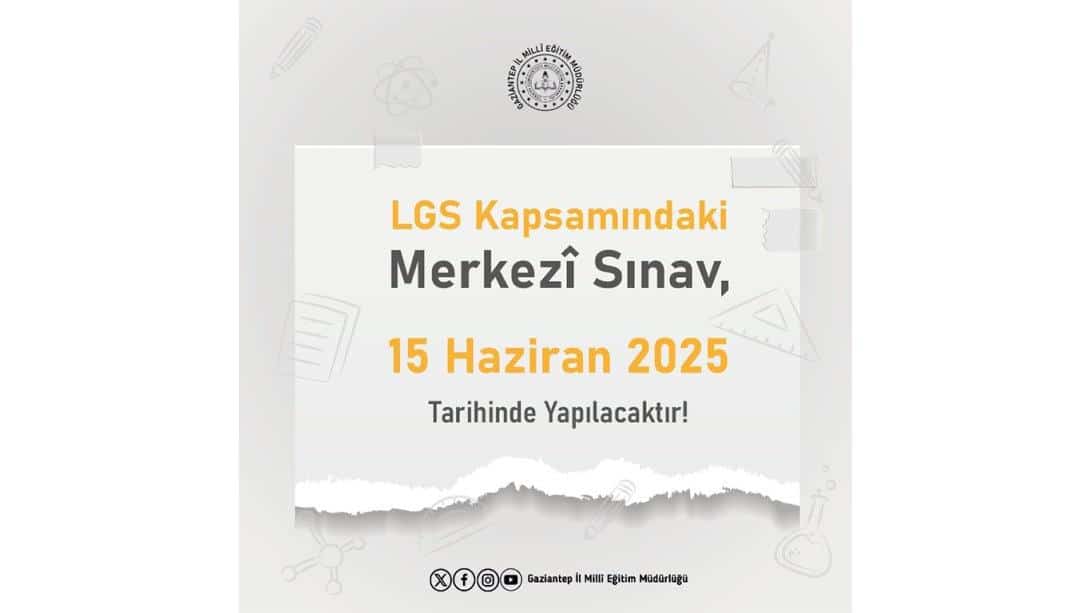 LGS Kapsamında Yapılacak Merkezî Sınavın Tarihi Belli Oldu!